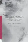 Investigating Italy's Past Through Historical Crime Fiction, Films, and TV Series: Murder in the Age of Chaos (2016)