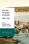 Law and the Family in Ireland, 1800-1950 (2017)