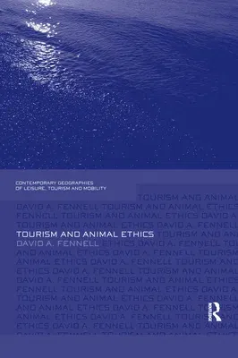 Tourism and Animal Ethics