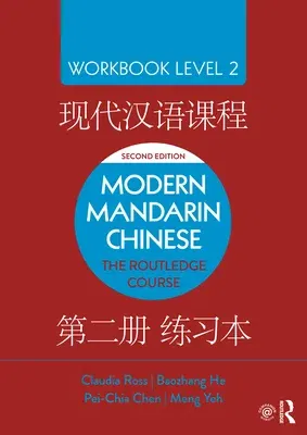 Modern Mandarin Chinese: The Routledge Course Workbook Level 2