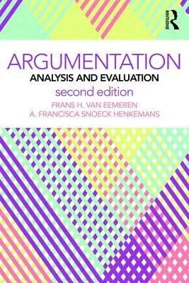 Argumentation: Analysis and Evaluation