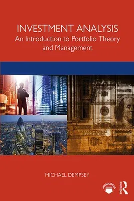 Investment Analysis: An Introduction to Portfolio Theory and Management