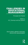 Challenges in Educational Management: Principles Into Practice