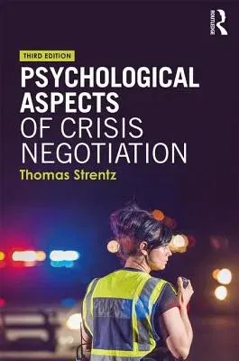 Psychological Aspects of Crisis Negotiation