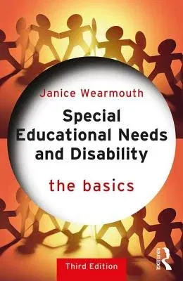 Special Educational Needs and Disability: The Basics: The Basics