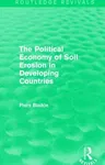 The Political Economy of Soil Erosion in Developing Countries