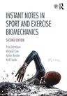 Instant Notes in Sport and Exercise Biomechanics