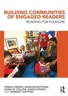 Building Communities of Engaged Readers: Reading for pleasure