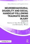 Neurobehavioural Disability and Social Handicap Following Traumatic Brain Injury: Second Edition