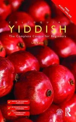 Colloquial Yiddish: The Complete Course for Beginners