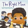 The Right Move: An Autistic Boy Brings His Class Together Through the Game of Chess