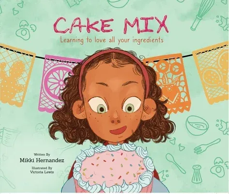 Cake Mix: Learning to Love All Your Ingredients