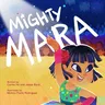 Mighty Mara (Spanish Edition)