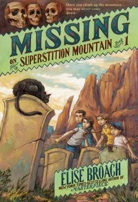 Missing on Superstition Mountain, Book 1