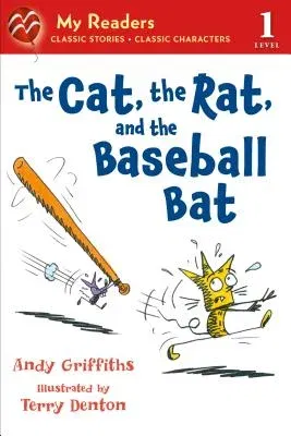 The Cat, the Rat, and the Baseball Bat (My Readers Level 1)