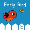 Early Bird: A Picture Book