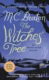 The Witches' Tree: An Agatha Raisin Mystery