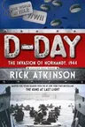 D-Day: The Invasion of Normandy, 1944 [The Young Readers Adaptation]