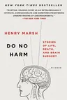 Do No Harm: Stories of Life, Death, and Brain Surgery