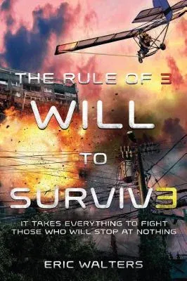 The Rule of Three: Will to Survive