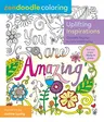 Zendoodle Coloring: Uplifting Inspirations: Quotable Sayings to Color and Display