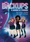 The Backups: A Summer of Stardom