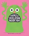 There's a Skeleton Inside You!