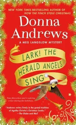 Lark! the Herald Angels Sing: A Meg Langslow Mystery