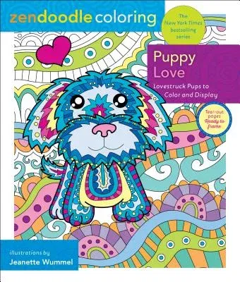 Zendoodle Coloring: Puppy Love: Lovestruck Pups to Color and Display