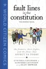 Fault Lines in the Constitution: The Graphic Novel