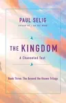 The Kingdom: A Channeled Text