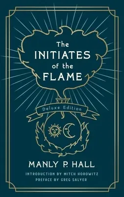 The Initiates of the Flame: The Deluxe Edition