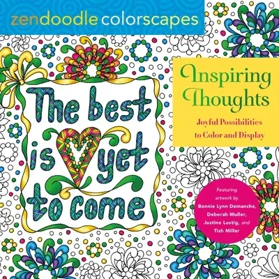 Zendoodle Colorscapes: Inspiring Thoughts: Joyful Possibilities to Color and Display