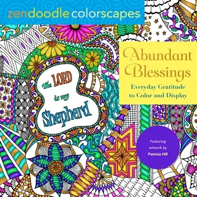 Zendoodle Colorscapes: Abundant Blessings: Everyday Gratitude to Color & Display