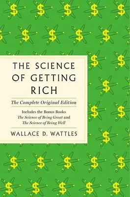 The Science of Getting Rich: The Complete Original Edition with Bonus Books