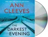 The Darkest Evening: A Vera Stanhope Novel