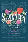 Serendipity: Ten Romantic Tropes, Transformed