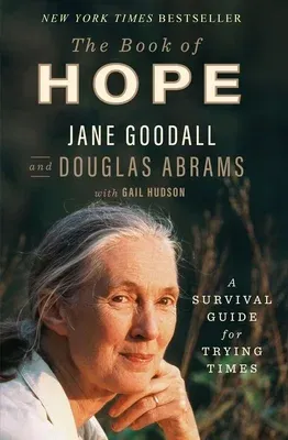 The Book of Hope: A Survival Guide for Trying Times