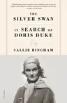 The Silver Swan: In Search of Doris Duke