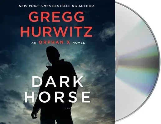 Dark Horse: An Orphan X Novel