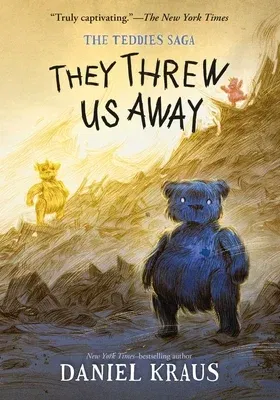 They Threw Us Away: The Teddies Saga