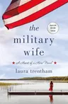 The Military Wife: A Heart of a Hero Novel