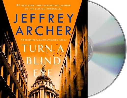 Turn a Blind Eye: A Detective William Warwick Novel