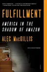 Fulfillment: America in the Shadow of Amazon