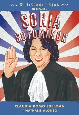 Hispanic Star En Español: Sonia Sotomayor