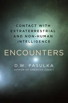 Encounters: Experiences with Nonhuman Intelligences