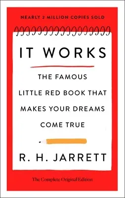 It Works: The Famous Little Red Book That Makes Your Dreams Come True