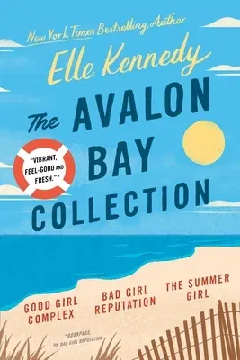 The Avalon Bay Collection: Good Girl Complex, Bad Girl Reputation, the Summer Girl