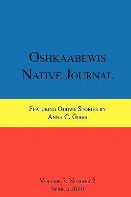 Oshkaabewis Native Journal (Vol. 7, No. 2)