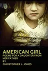 American Girl: Poems for a Daughter from Her Father